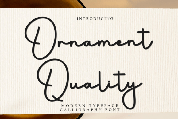 Ornament Quality: A Modern Script Font Review